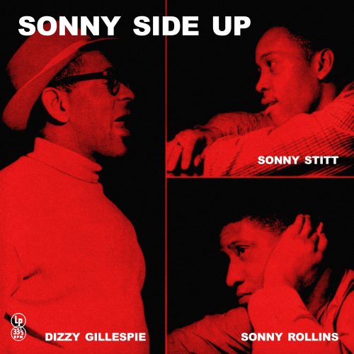 IMG_VNL22733_Sonny Side Up_Dizzy Gillespie, Sonny Stitt, Sonny Rollins_F